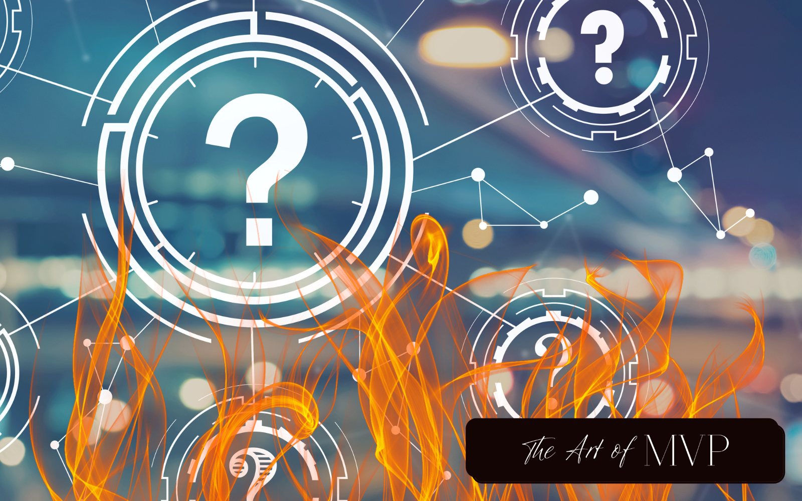 Burning Questions Graphics the art of mvp